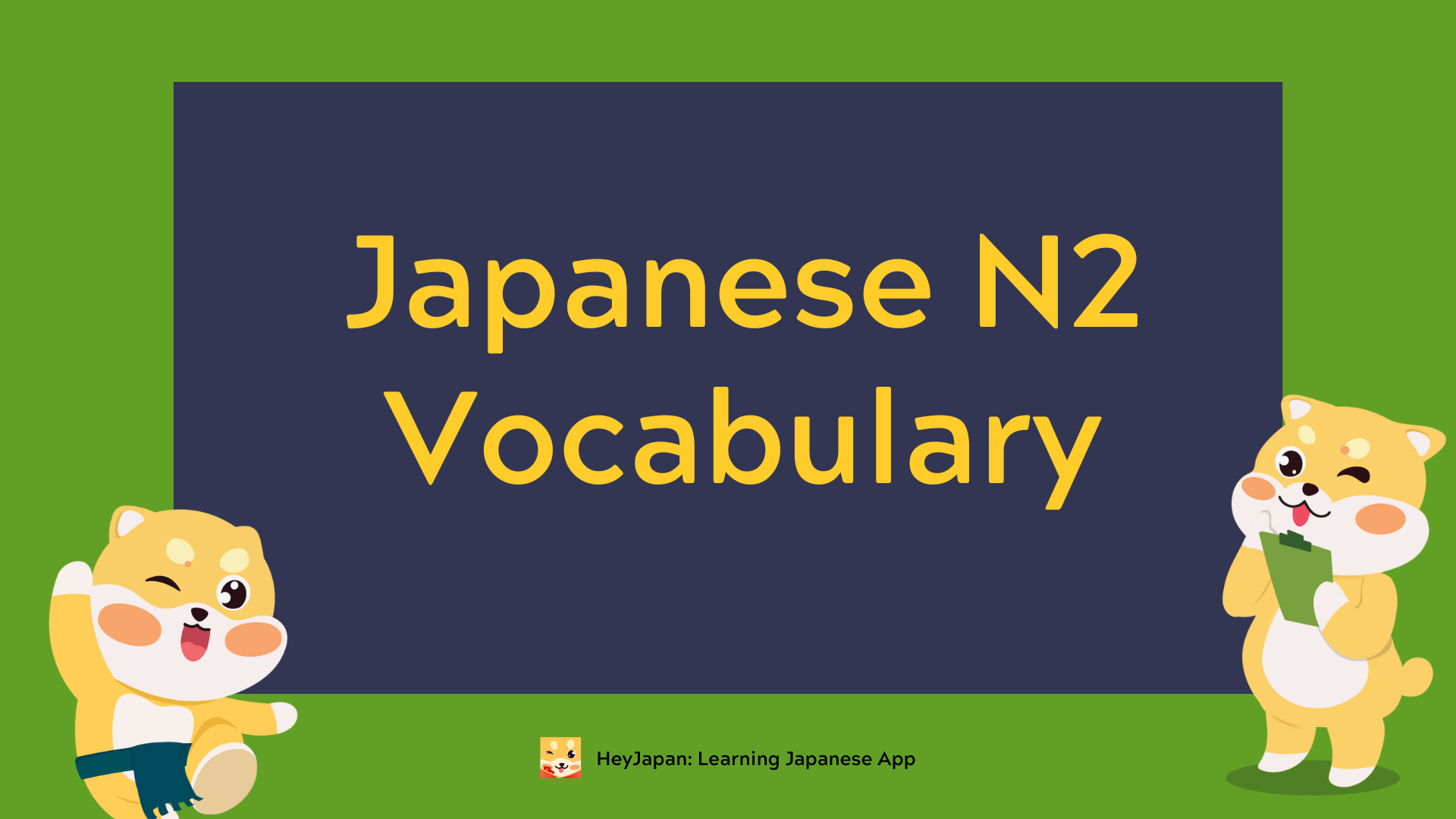 Top 20+ Japanese N2 Vocabulary Terms for Exam Success